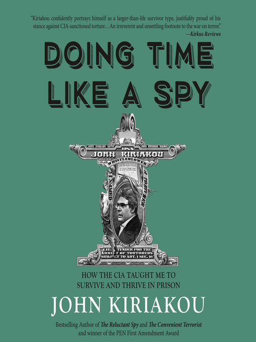 Title details for Doing Time Like a Spy by John Kiriakou - Available